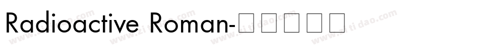 Radioactive Roman字体转换